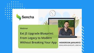 Ext JS Upgrade Blueprint From Legacy to Modern Without Breaking Your App
