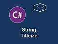 string titleize in c#
