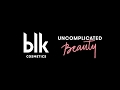 Sneak peek into blk cosmetics