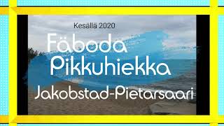 FÄBODA - Pikkuhiekka - Pietarsaari - Jakobstad