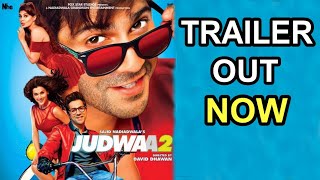 Judwaa 2 | Trailer Out Now | Varun Dhawan | Jacqueline Fernandez | Taapsee Pannu