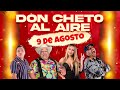 Show del 9 de Agosto 2024 Don Cheto Al Aire | La Que Buena