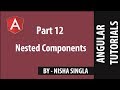 Nested Components - Angular (Tutorial #12)