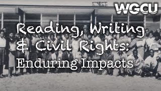 Reading, Writing & Civil Rights: Enduring Impacts | Black History Month