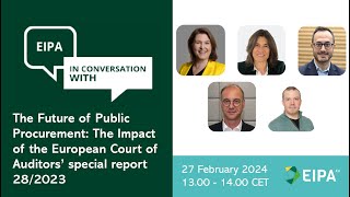 EIPA in Conversation With - The impact of the European Court of Auditors’ special report 28/2023