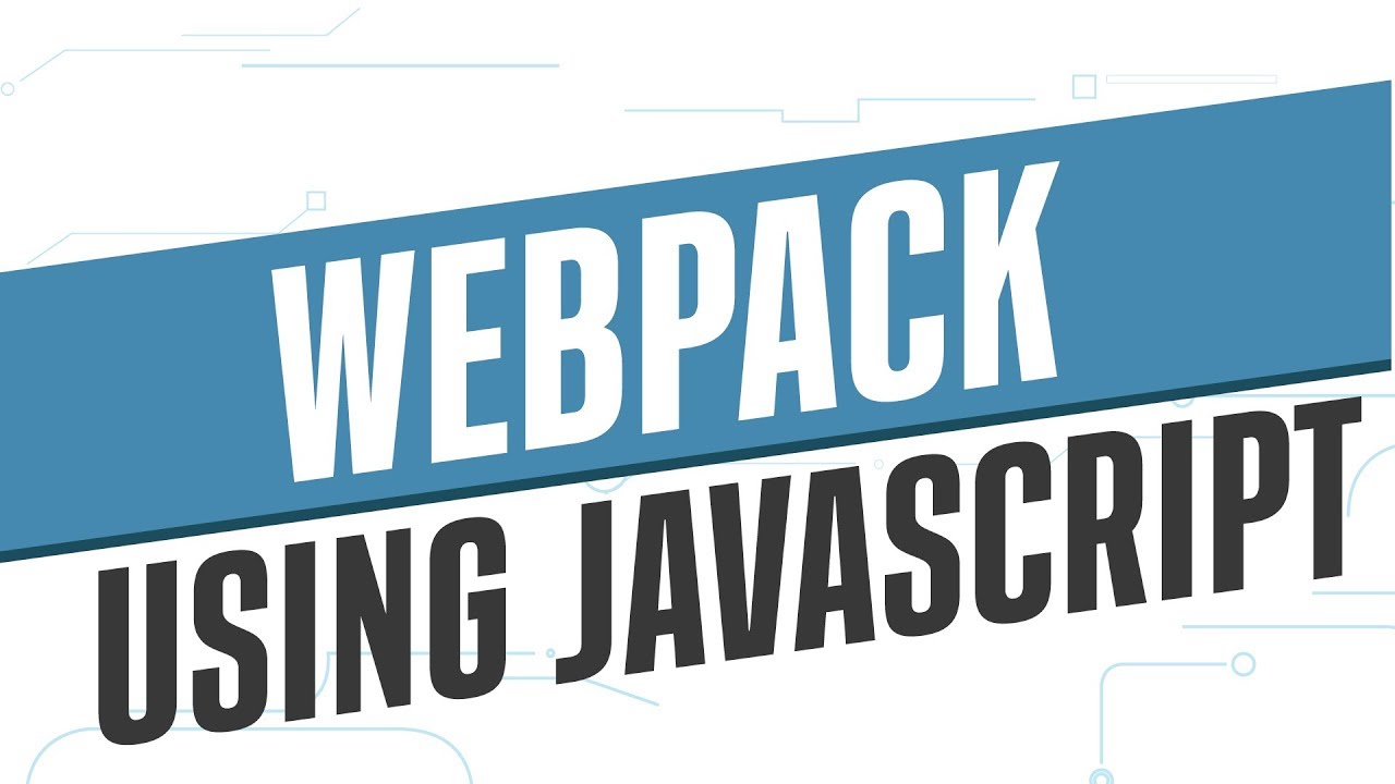 Webpack Build Tool - Using Javascript Files - YouTube