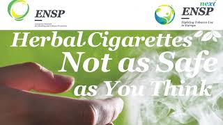 ENSP - Herbal Cigarettes Not as Safe as You Think