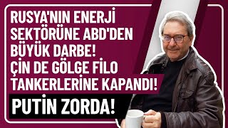 RUSYA'NIN ENERJİ SEKTÖRÜNE ABD'DEN BÜYÜK DARBE! ÇİN DE GÖLGE FİLO TANKERLERİNE KAPANDI! PUTİN ZORDA!