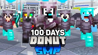 I Survived 100 DAYS on the Donut SMP.  [FULL MOVIE]