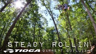 Tioga BMX- Steady Rollin with Garrett Guilliams