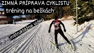 Tréning cyklistu v zime, ako trénovať na bežkách