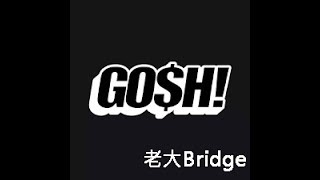 《中國有嘻哈》GO$H Bridge 3 PASS 歌曲《老大》完整繁體中文字幕版