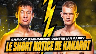 SHAVKAT RAKHMONOV CONTRE IAN GARRY | Le short notice de Kakarot