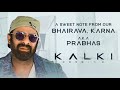 A sweet Note From Bhairava , Karna A..K.A #prabhas #kalki #kalki2898ad #trending #movie #team