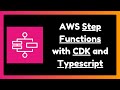 Build a Serverless Workflow with AWS Step Functions and AWS CDK