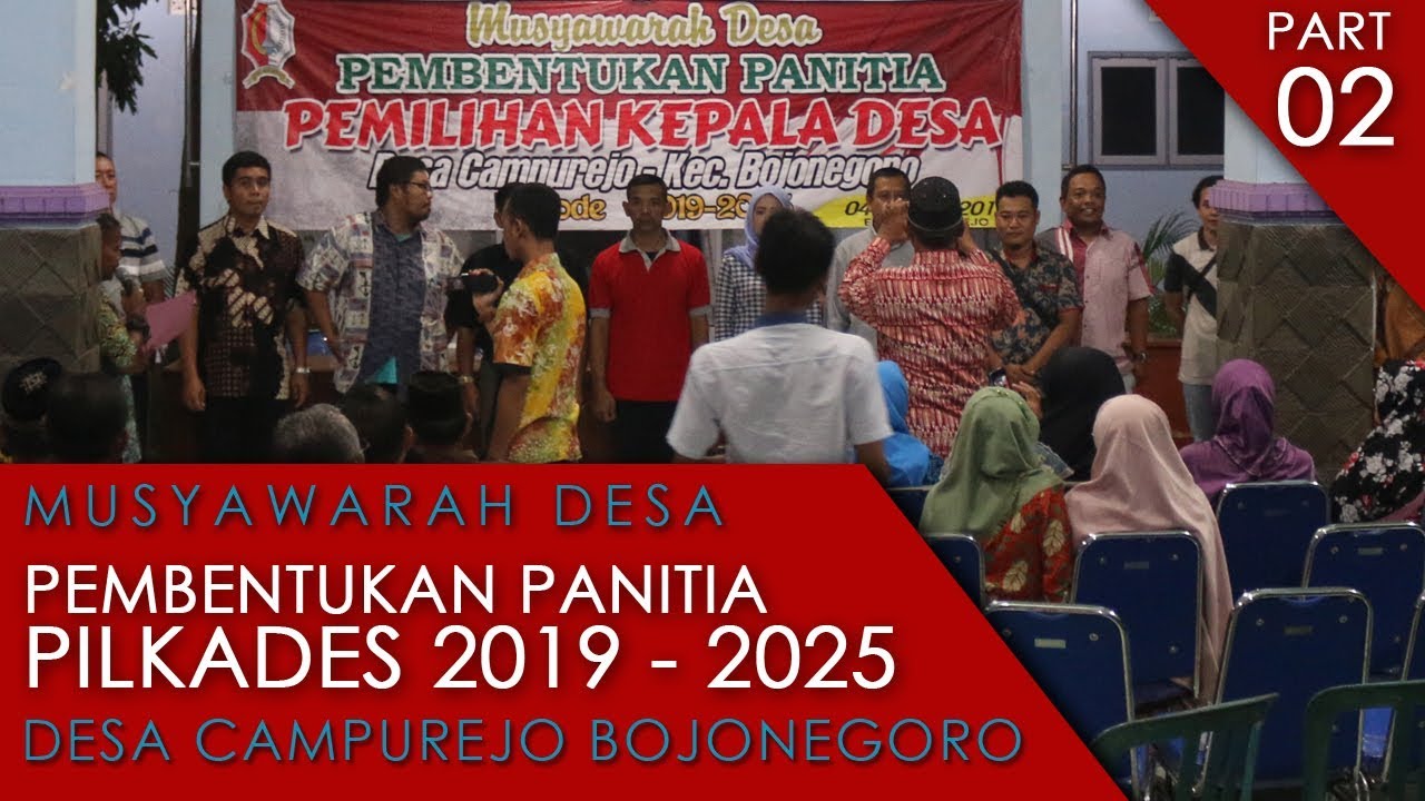 MUSDES PEMBENTUKAN PANITIA PILKADES 2019 - 2025 DESA CAMPUREJO | PART 2 ...