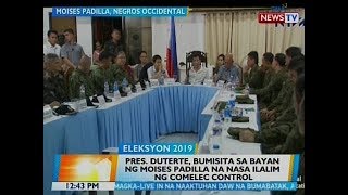 BT: PDu30, bumisita sa bayan ng Moises Padilla na nasa ilalim ng COMELEC control