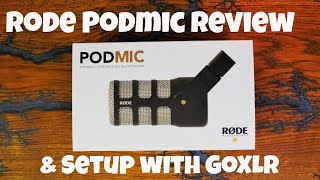 Rode Podmic review (with GoXLR Mini) - awesome sound with some issues?