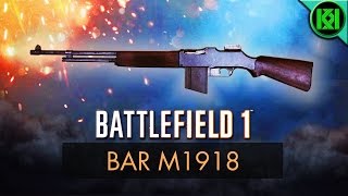 Battlefield 1: BAR M1918 Review (Weapon Guide) | BF1 Weapons | Browning Automatic Rifle Gameplay