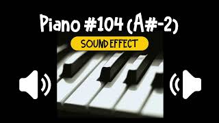 Piano #104 (A#-2) Sound Effect | 钢琴 #104 (A#-2) 乐器 音效 (High Quality)