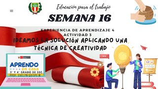 SEMANA 16 ACTIVIDAD N°3- Educación para el trabajo 3° y 4° de Secundaria