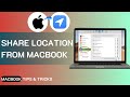 How To Share Location From MacBook Instead Of iPhone