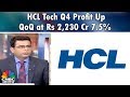 Breaking News | HCL Tech Q4 Profit Up 7.5% QoQ at Rs 2,230 Cr | CNBC Awaaz