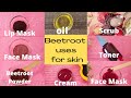 BEETROOT USES FOR SKIN & LIPS|SKIN WHITENING & GLOWING SKIN|BEETROOT OIL,FACE MASK,FACE CREAM,SCRUB