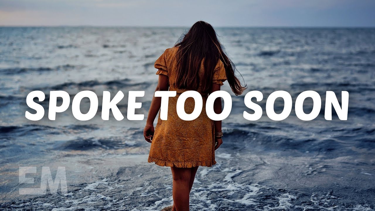 Jake Scott Spoke Too Soon Lyrics Youtube