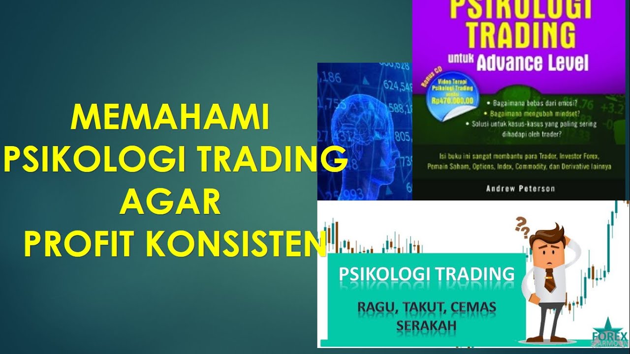 Psikologi Trading | Agar Profit Konsisten - YouTube