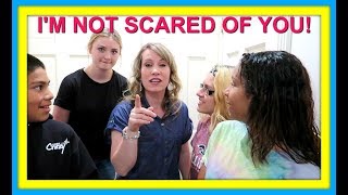 I'M NOT SCARED OF YOU! | SHE IS CRAZY! | BRING IT ON!