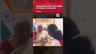 Union Budget 2025 Live: President Murmu Offer 'Dahi Cheeni' To Nirmala Sitharaman | #etnow #shorts