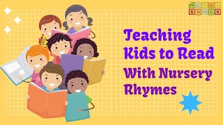 Teaching Kids to Read with Nursery Rhymes!