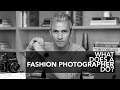 WHAT DOES A FASHION PHOTOGRAPHER DO?