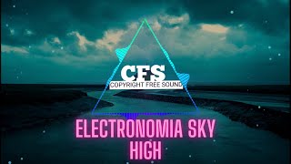 Elektronomia - Sky_ High  [ CFS Release ] || Copyright Free Background Music for gaming || CFS