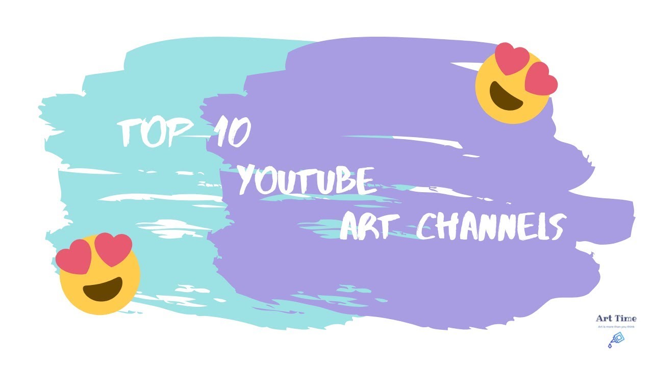 Top 10 Youtube Art Channels Youtube
