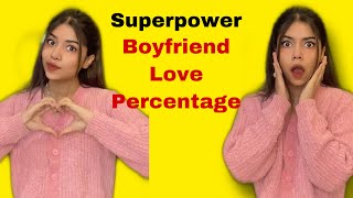 Superpower ~ You can see How much Your Boyfriend Loves you! @PragatiVermaa @TriptiVerma