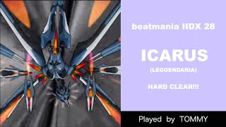 beatmania IIDX 28 BISTROVER / ICARUS LEGGENDARIA Lv12 HARD CLEAR / played by TOMMY