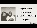 Taylor Swift -Fortnight (feat. Post Malone) Lyrics