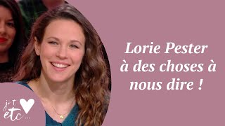 Lorie Pester à des choses à nous dire ! - Je t'aime etc S03