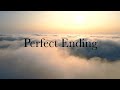 Perfect Ending - Final Judgment