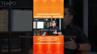 Hubungan Jokowi dan Surya Paloh Renggang, Apa Indikasinya? #shorts