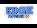 EDGE EXPRESS