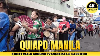 [4K] QUIAPO MANILA : CARRIEDO \u0026 EVANGELISTA STREETS SHOP I MANILA PHILIPPINES