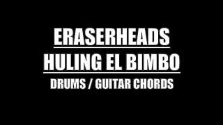 Eraserheads - Huling El Bimbo (Drums Only, Lyrics, Chords)