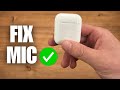 How To Fix AirPods Mic Not Working