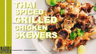 Thai-spiced Grilled Chicken Skewers - Marion's Kitchen