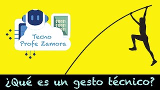 ¿Qué es un gesto técnico?