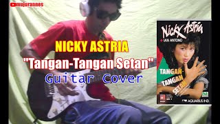 Nicky Astria - Tangan Tangan Setan || Guitar Cover