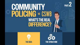 Community Policing vs CSWB - 2